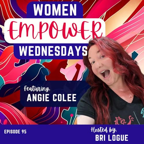From Anxiety to Empowerment with Angie Colee Podcast Por  arte de portada