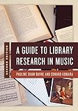 A Guide to Library Research in Music