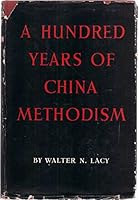 A hundred years of China Methodism B0007E922G Book Cover