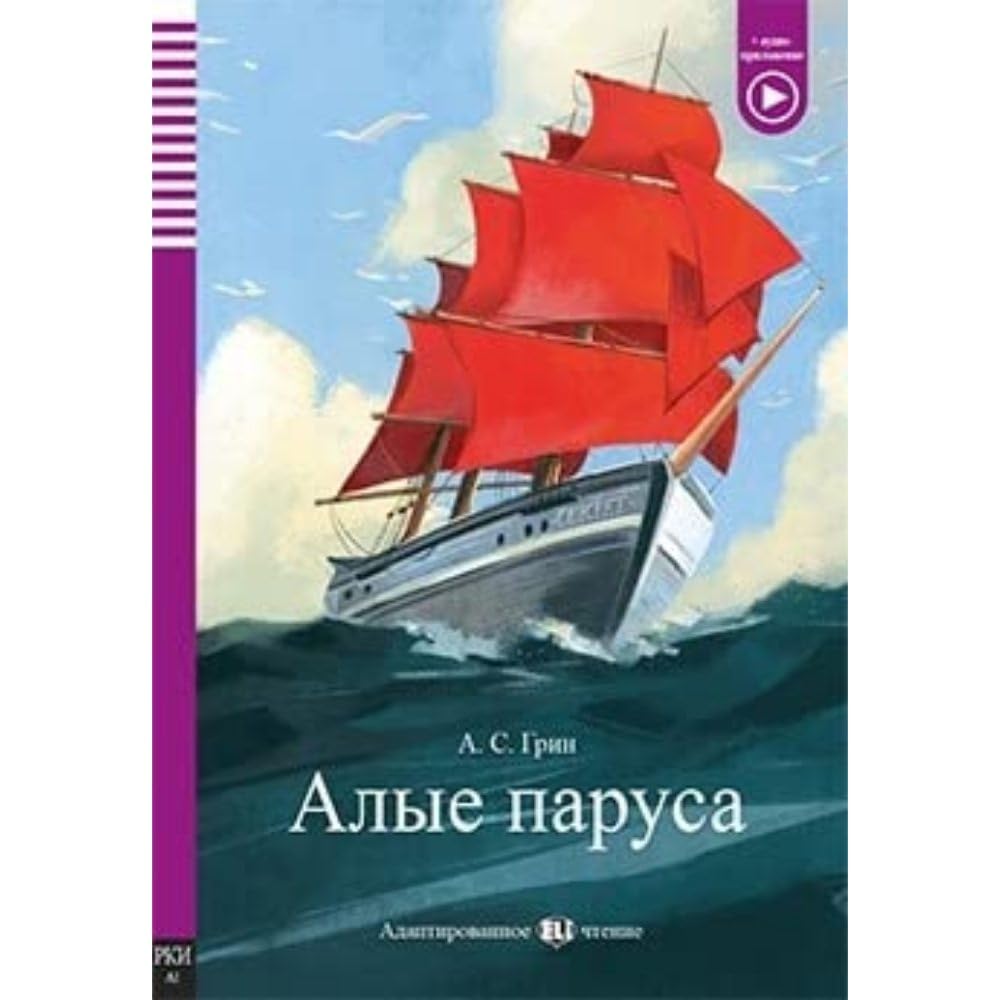 ELI Russian Graded Readers RUSSIAN - Alye parusa - Scarlet Sails + Audio