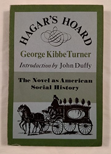 Hagar's hoard (The Novel as American social his... 0813101298 Book Cover