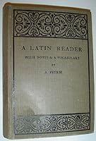A Latin Reader For Matriculation and Other Students With Notes & A Vocabulary B000IDIIL2 Book Cover