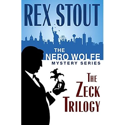 The Nero Wolfe Mystery Series: The Zeck Trilogy