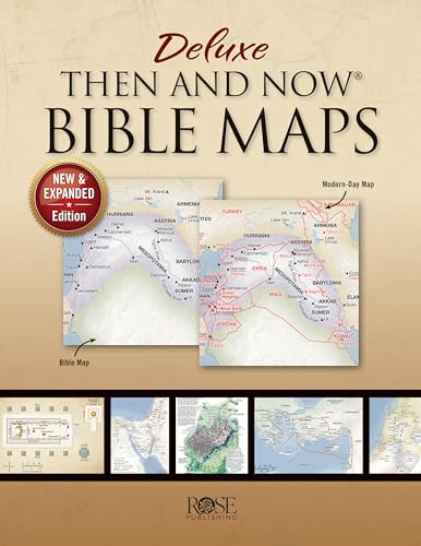Deluxe Then and Now Bible Maps: New and Expanded Edition