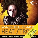 Cover of Heat Stroke: Weather Warden, Book 2