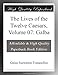 The Lives of the Twelve Caesars, Volume 07: Galba