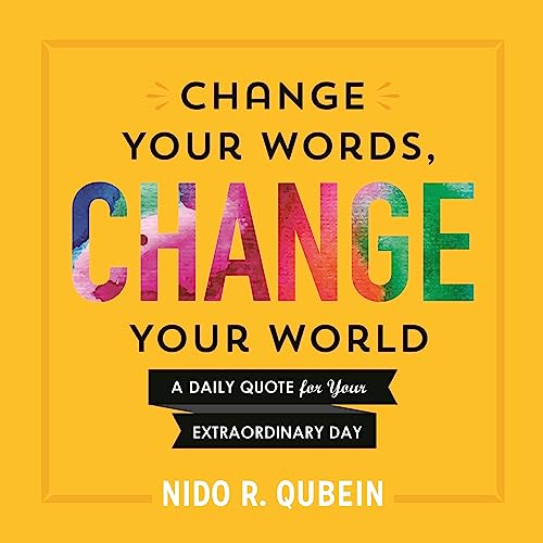 Change Your Words, Change Your World