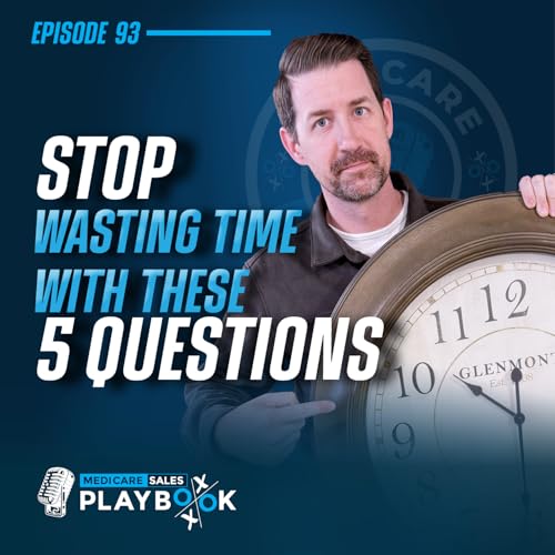 How to Sell Medicare: The Medicare Filtering Framework Every Agent Needs