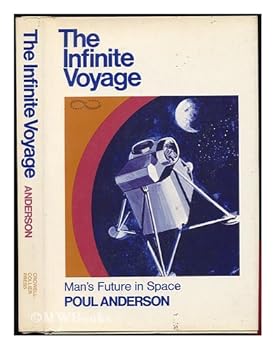 The Infinite Voyage; Man's Future in Space. -