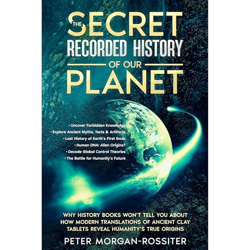 The Secret Recorded History of Our Planet. Audiolibro Por Peter Morgan-Rossiter arte de portada