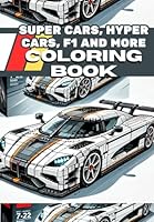 The Ultimate Sports Cars, Exotic Cars, Luxury Cars and F1 Cars Coloring Book in LeggoStyle for Adults and Kids 4-8 | with 50 Iconic Car Designs from all Brands (Coloring Books for Boys) B0D9B2HLRP Book Cover