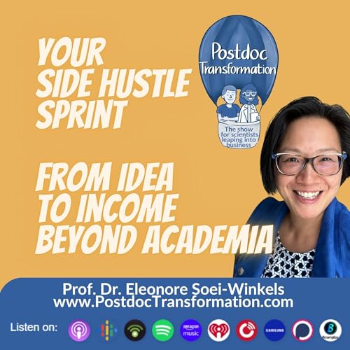 Your side hustle sprint - from idea to income beyond academia, PostdocTransformation, Clip, Prof. Dr. Eleonore Soei-Winkels