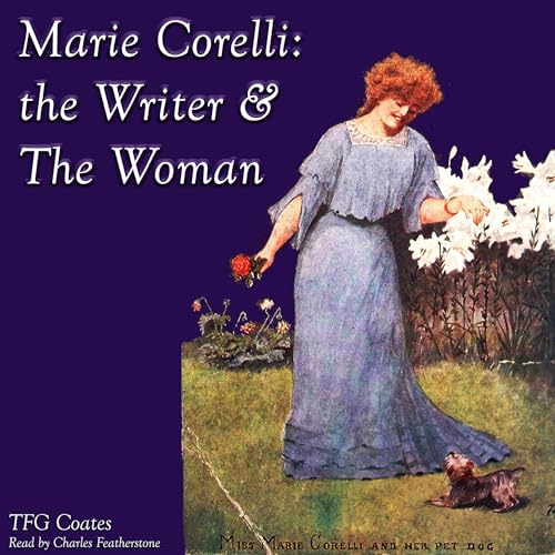 Couverture de Marie Corelli: The Writer & The Woman