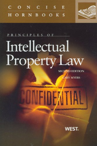 Principles of Intellectual Property Law (Concise Hornbook Series) Principles of Intellectual Property Law (Concise Hornbook Series)
