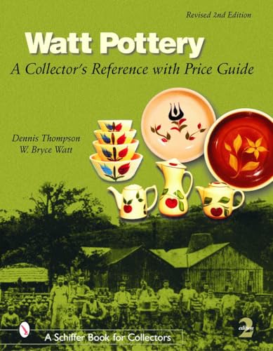 Watt Pottery: A Collector's Reference with Price Guide Watt Pottery: A Collector's Reference with Price Guide