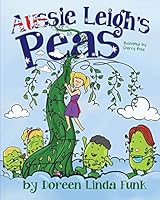 Aussie Leigh's Peas 1503237117 Book Cover