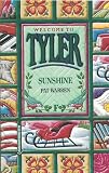 Sunshine: Welcome to Tyler