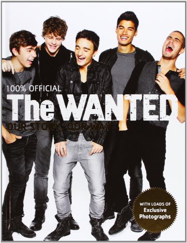 The Wanted: 100% Official: Our Story, Our Way