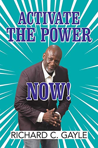 Activate the Power Now!