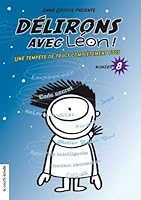 Delirons avec Leon 8 une Tempête de Trucs Completement Fo 289021947X Book Cover