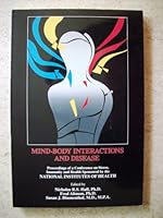 Mind-Body Interactions and Disease 0964947501 Book Cover