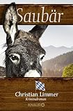  Saubär: Kriminalroman (Ein Fall für Karl Lederer und Gisela Wegmeyer, Band 2)