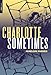 Charlotte Sometimes (New York Review Children's Collection)
