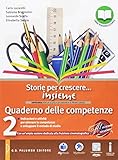 storie per crescere insieme. quaderno delle competenze. per la scuola media. con e-book. con espansione online (vol. 2)