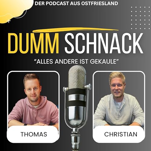 Couverture de DummSchnack-Der Podcast aus Ostfriesland🌊|Alles andere ist Gekaule