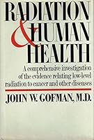 Radiation and Human Health 0871562758 Book Cover