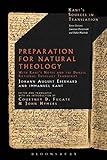  Preparation for Natural Theology: With Kant’s Notes and the Danzig Rational Theology Transcript (Kant’s Sources in Translation) (English Edition)