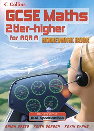  GCSE Maths for AQA Linear (A) – Higher Homework Book: Homework 2-tier GCSE Higher solution for AQA Linear (A)