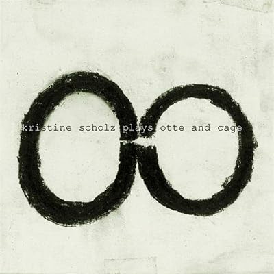 Scholz Plays Otte & Cage
