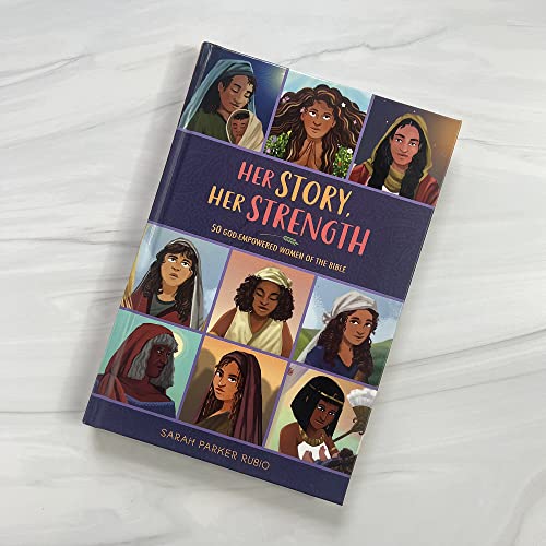 Her Story, Her Strength: 50 God-Empowered Women of the Bible