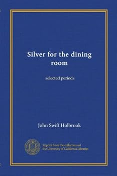 Paperback Silver for the dining room: selected periods Book