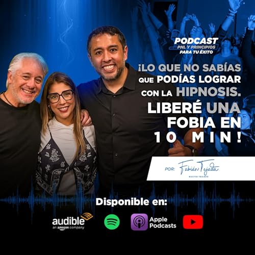 &ldquo;Lo que no sab&iacute;as que pod&iacute;as lograr con la HIPNOSIS y PNL&rdquo;. Liber&eacute; de una FOBIA en 10 min.