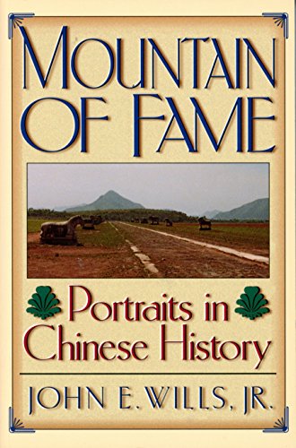 Mountain of Fame: Portraits in Chinese History