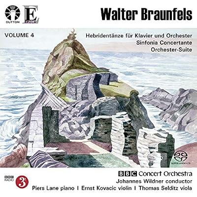 Walter Braunfels: Vol. 4 - Orchestersuite, Op. 48/Sinfonia Concertante/Hebrident&auml;nze, Op. 70
