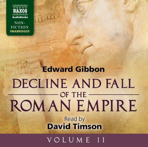 The Decline and Fall of the Roman Empire (Naxos Audiobooks Unabridged)