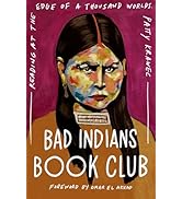 Bad Indians Book Club: Reading at the Edge of a Thousand Worlds
