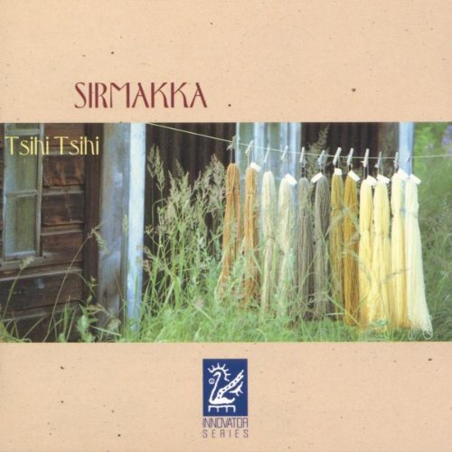 Tsihi Tsihi [Audio CD] Sirmakka