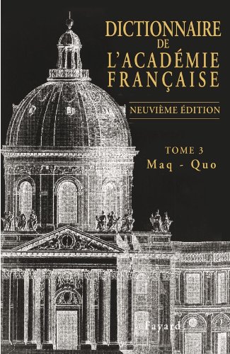 Télécharger Dictionnaire de l'Académie française, tome 3 : Maq - Quo PDF Ebook En Ligne