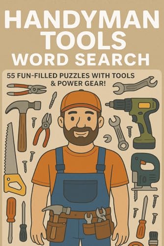 Handyman Tools word Search: Puzzle Fun for Handymen, Tinkerers & Tool Lovers! (word search...