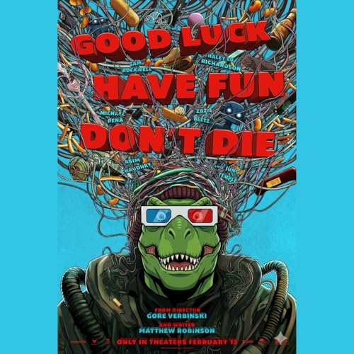 E253 - Good Luck, Have Fun, Don't Die - What Would YOU Do?