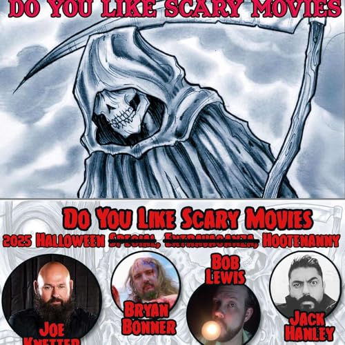 The 2025 Halloween special with special guests Joe Knetter and Jack Hanley