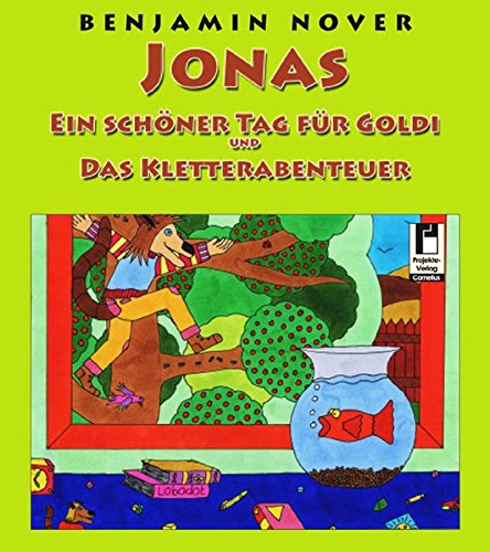 Jonas - Ein schöner Tag für Goldi und Das Kletterabenteuer