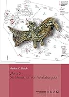Werla 2 Die Menschen Von Werlaburgdorf: Ein Beitrag Zur Geschichte Des Nordharzvorlandes Im 8. Bis 10. Jahrhundert 3795428734 Book Cover
