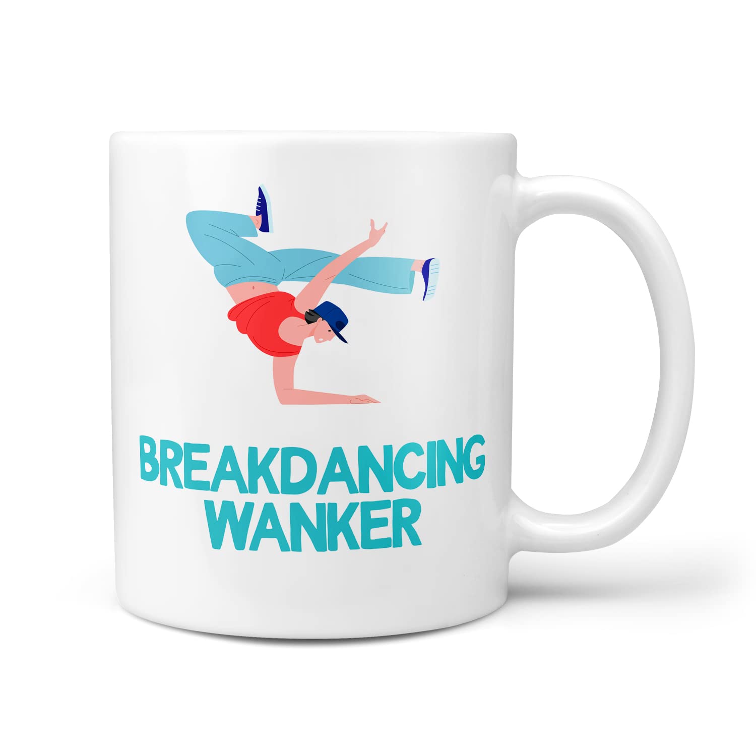TeHe Gifts Funny Gift for Breakdancing Wanker Present Gifts Mug for Him Her