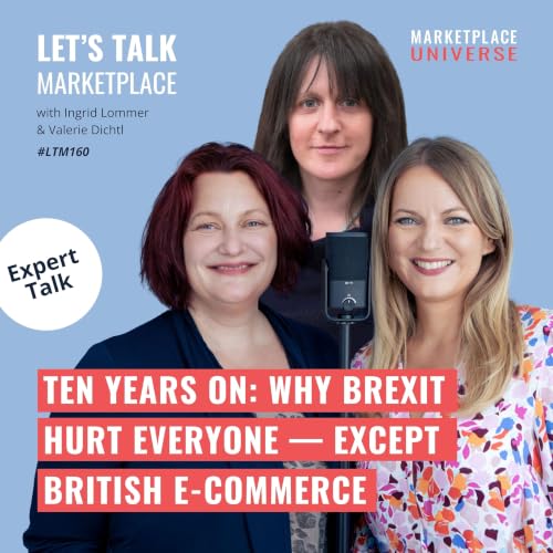 Ten Years On: Why Brexit Hurt Everyone &ndash; Except British E-Commerce #LTM160