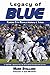 Legacy of Blue: Kansas City Royals History & Trivia (3rd Edition)